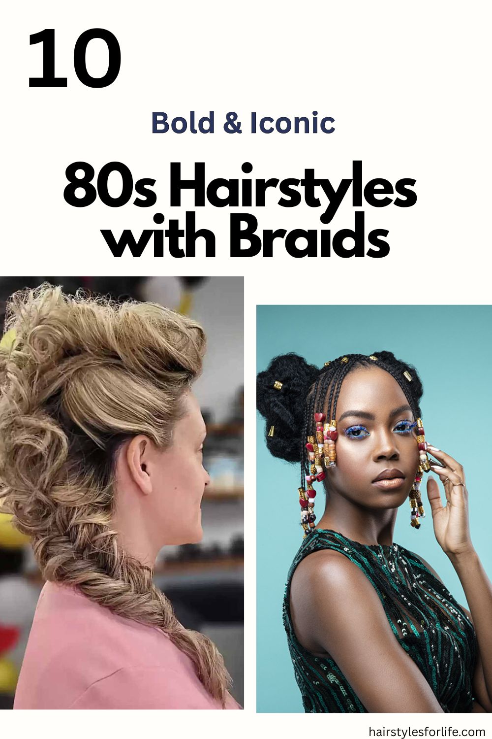 80s Hairstyles with Braids