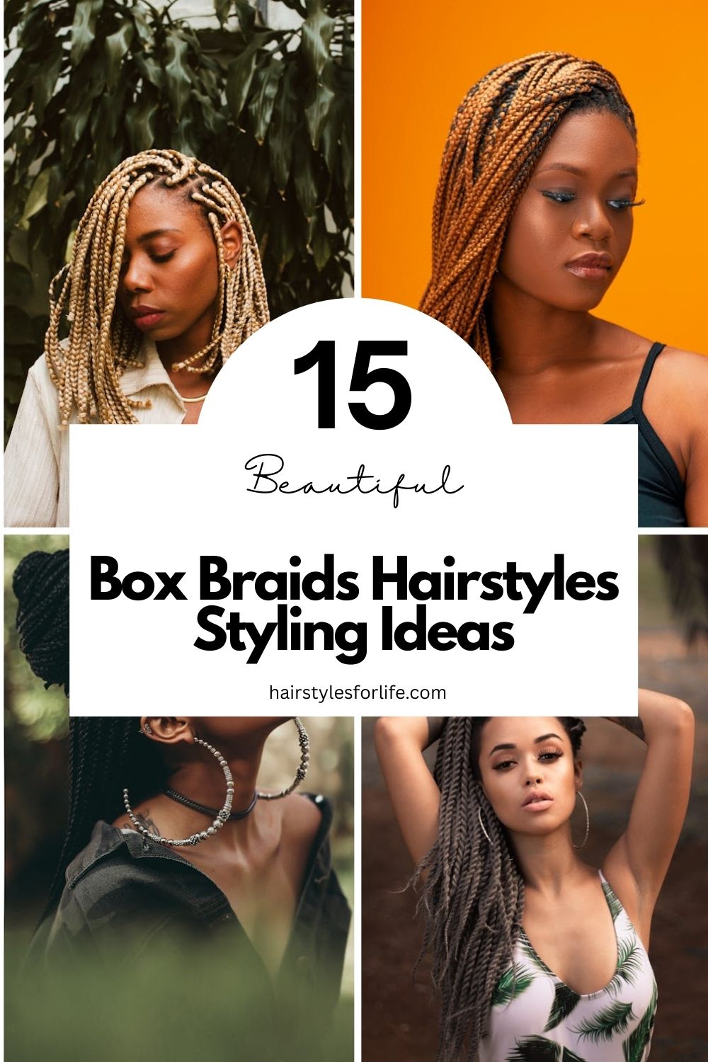 Box Braids Hairstyles Styling Ideas