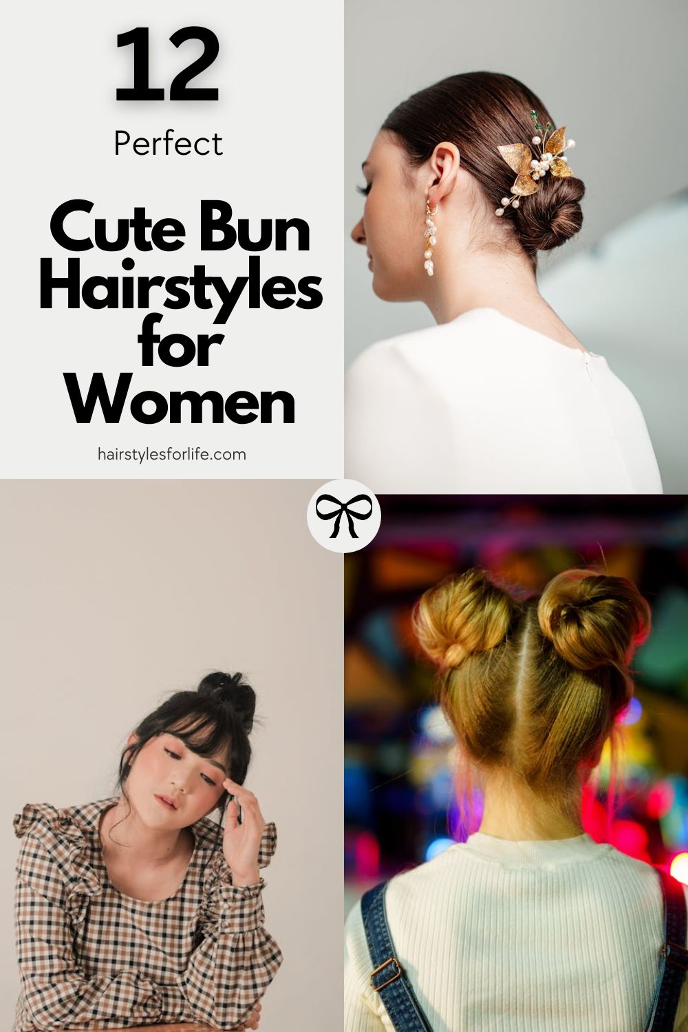 Cute Bun Hairstyles for Women