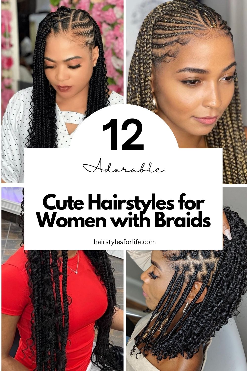 Cute Hairstyles for Women with Braids